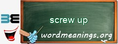 WordMeaning blackboard for screw up